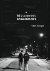 A Bittersweet Attachment By Udit Singh Cover Image