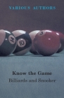 Know The Game - Billiards And Snooker By Various Cover Image