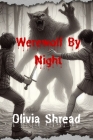 Werewolf By Night By Olivia Shread Cover Image
