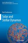 Solar and Stellar Dynamos: Saas-Fee Advanced Course 39 Swiss Society for Astrophysics and Astronomy Cover Image