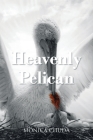 Heavenly Pelican By Monica Chuda Cover Image