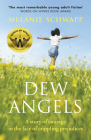 Dew Angels By Melanie Schwapp Cover Image