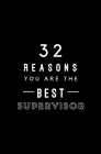 32 Reasons You Are The Best Supervisor: Fill In Prompted Memory Book By Calpine Memory Books Cover Image