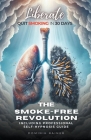 Liberate: The Smoke-Free Revolution: Quit Smoking in 30 Days Including Professional Self-Hypnosis Guide By Dominik Rainer Cover Image