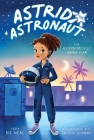 The Astronomically Grand Plan (Astrid the Astronaut #1) Cover Image