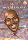Who Is Michael Jordan? (Who Was?) Cover Image