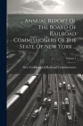 ... Annual Report Of The Board Of Railroad Commissioners Of The State Of New York ...; Volume 1 Cover Image