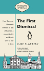 The First Dismissal (A Penguin Special) By Luke Slattery Cover Image