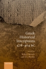 Greek Historical Inscriptions 478-404 BC By Robin Osborne (Editor), P. J. Rhodes (Editor) Cover Image