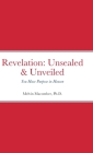 Revelation: Unsealed & Unveiled: You Have Purpose in Heaven By Melvin Macomber Cover Image