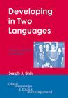 Developing in Two Languages: Korean Children in America (Child Language and Child Development #5) Cover Image