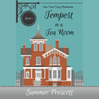 Tempest in a Tea Room By Summer Prescott, Mary Cross (Read by) Cover Image