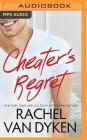 Cheater's Regret (Curious Liaisons #2) By Rachel Van Dyken, Lucy Rivers (Read by), Alexander Cendese (Read by) Cover Image