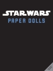 Star Wars: Paper Dolls By Insight Editions Cover Image