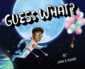 Guess What? By Joan Asante Cover Image