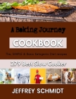 A Baking Journey: quick baking recipes By Jeffrey Schmidt Cover Image