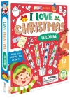I Love Christmas Coloring: Activity Set with Stackable Snowman Crayons Cover Image