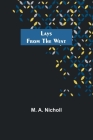 Lays from the West By M. A. Nicholl Cover Image