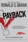 Payback (Brooks/Lotello Thriller #3) By Ronald S. Barak Cover Image
