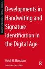 Developments in Handwriting and Signature Identification in the Digital Age By Heidi Harralson Cover Image