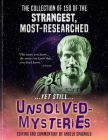 The Collection of 150 of the Strangest, Most-Researched...yet still...Unsolved-Mysteries By Micah Marquez '100 Covers' (Illustrator), Angelo Spagnolo Cover Image