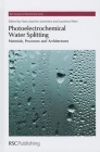 Photoelectrochemical Water Splitting: Materials, Processes and Architectures (Energy and Environment #9) By Hans-Joachim Lewerenz (Editor), Laurie Peter (Editor) Cover Image