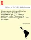 Memoria descriptiva del Rio San Juan y obras de defensa progectadas por C. O. Trabajo publicado en los Anales de la Sociedad Científica Argentin Cover Image
