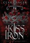 A Kiss of Iron By Clare Sager Cover Image