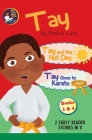 Tay Goes and the Hot Day & Tay Goes to Karate By Phelicia E. Lang Cover Image