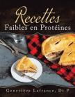Recettes Faibles en Protéines By Geneviève LaFrance Cover Image