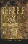 The Bible Decoded: breaking the ancient code Cover Image