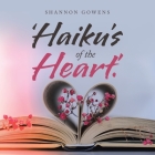 'Haiku's of the Heart.' By Shannon Gowens Cover Image