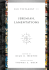 Jeremiah, Lamentations (Ancient Christian Commentary on Scripture #12) By Dean O. Wenthe (Editor), Thomas C. Oden (Editor) Cover Image