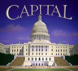 Capital By Lynn Curlee, Lynn Curlee (Illustrator) Cover Image