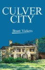 Culver City By Brant Vickers Cover Image