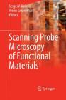 Scanning Probe Microscopy of Functional Materials: Nanoscale Imaging and Spectroscopy Cover Image