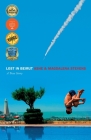 Lost in Beirut: A True Story of Love, Loss and War By Ashe Stevens, Magdalena Stevens Cover Image