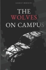 The Wolves on Campus By Sunday Mgbachi Cover Image