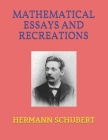 Mathematical Essays and Recreations By Hermann Schubert Cover Image