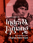 The Autobiography of Indra B. Tamang: My Curious Years with Charles Henri Ford By Indra B. Tamang, Romy Ashby Cover Image