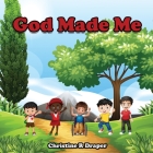 God Made Me: UK English By Christine R. Draper, Nadia Rajput (Illustrator) Cover Image