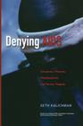 Denying AIDS: Conspiracy Theories, Pseudoscience, and Human Tragedy Cover Image