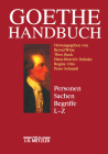 Goethe-Handbuch: Band 4, Teilband 2: Personen, Sachen, Begriffe L - Z By Bernd Witte (Editor), Theo Buck (Editor), Hans-Dietrich Dahnke (Editor) Cover Image