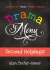 Drama Menu: Second Helpings - Another 160 Tasty Theatre Games Cover Image