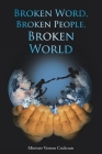 Broken Word, Broken People, Broken World By Minister Vernon Cockrum Cover Image