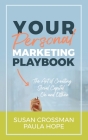 Your Personal Marketing Playbook: The Art of Creating Personal Capital On and Offline Cover Image
