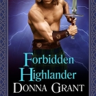 Forbidden Highlander Lib/E By Donna Grant, Antony Ferguson (Read by) Cover Image