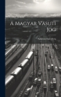 A Magyar Vasuti Jog Cover Image