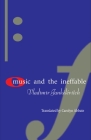 Music and the Ineffable By Vladimir Jankélévitch, Carolyn Abbate (Translator) Cover Image