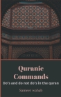 Quranic Commands: Do's and do not do's in the quran Cover Image